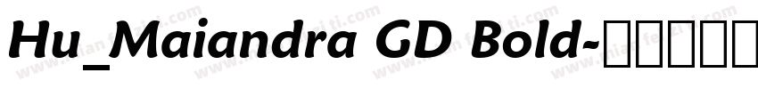 Hu_Maiandra GD Bold字体转换